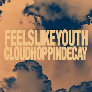 Cloud Hoppin Decay (Single)