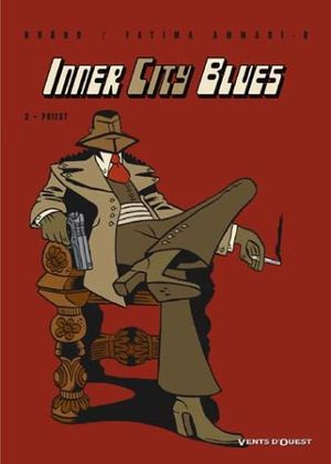Priest - Inner City Blues, tome 2