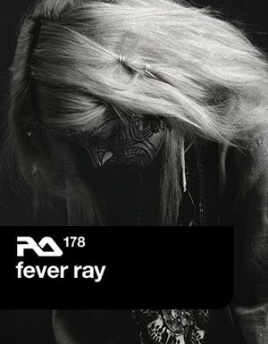 RA.178: Fever Ray