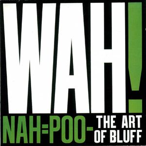 Nah = Poo - The Art of Bluff