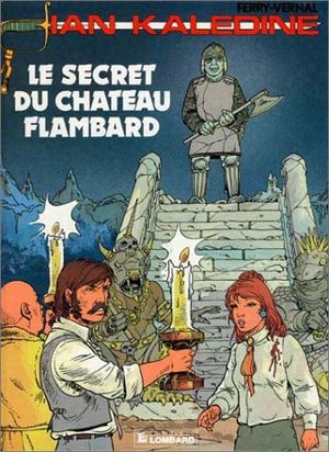 Le secret du château Flambard - Ian Kalédine, tome 9