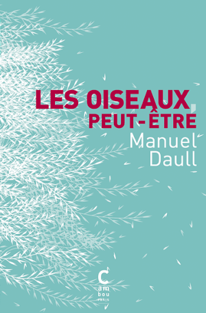 Les oiseaux peut-être