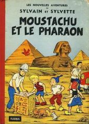 Moustachu et le pharaon - Les nouvelles aventures de Sylvain et Sylvette, tome 7