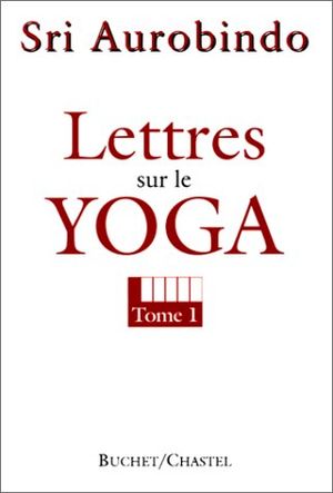 Lettres sur le yoga,1