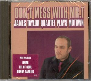 Don't Mess With Mr. T: James Taylor Quartet Plays Motown