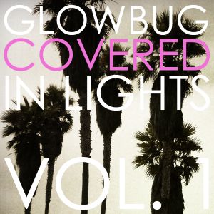 Covered in Lights, Volume 1 (EP)