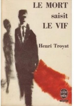 Le mort saisit le vif