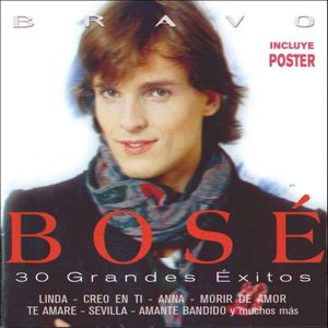 Bravo Bosé: 30 grandes éxitos