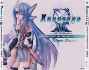 ゼノサーガ III [ツァラトゥストラはかく語りき] ORIGINAL SOUND BEST TRACKS: Yuki Kajiura Selection (OST)