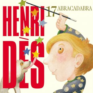 Henri Dès, Volume 17: Abracadabra