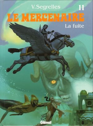 La Fuite - Le Mercenaire, tome 11