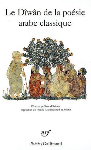 Le Dîwân de la poésie arabe classique