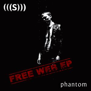 Phantom: Free Web EP (EP)