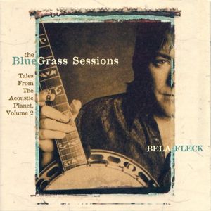 The Bluegrass Sessions: Tales from the Acoustic Planet, Volume 2