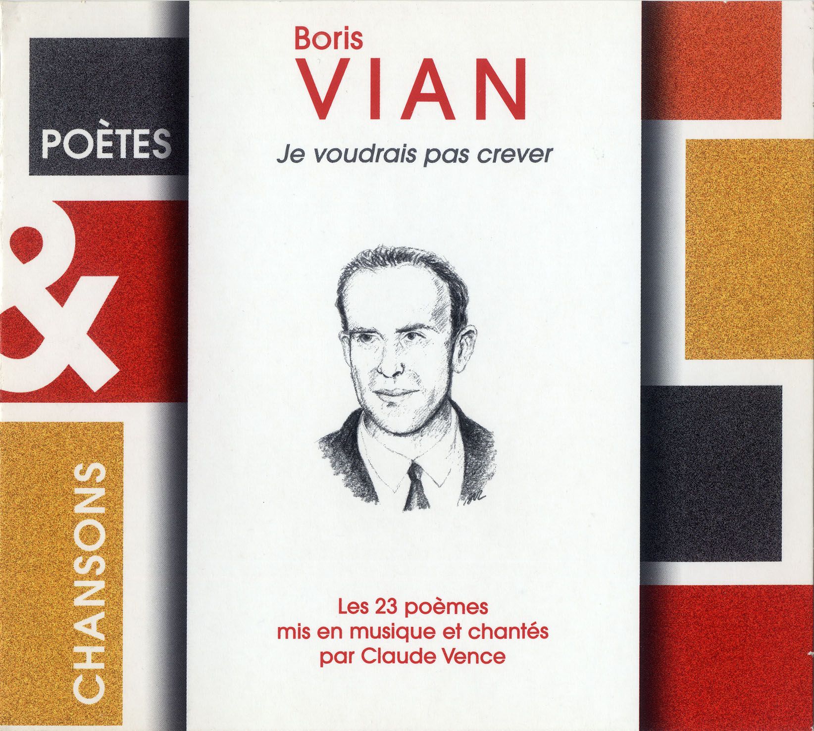 Je Voudrais Pas Crever Boris Vian Analyse Boris Vian : Je voudrais pas crever (Poètes & Chansons)