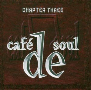 Cafe de Soul, Chapter Three