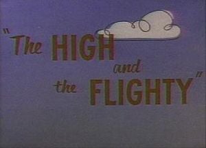 The High and the Flighty