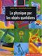 La physique par les objets quotidiens