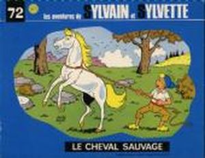 Le cheval sauvage - Sylvain et Sylvette (Fleurette Nouvelle Série), tome 72