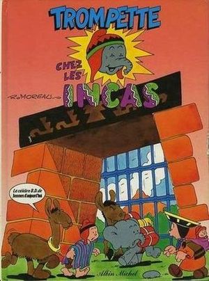 Trompette chez les incas - Trompette, tome 3