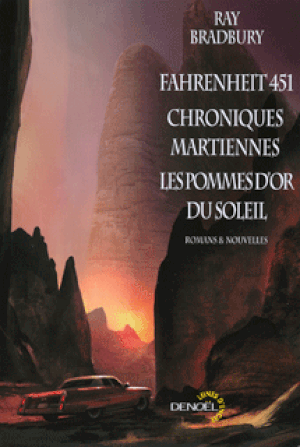 Fahrenheit 451 - Chroniques martiennes - Les pommes d'or du soleil