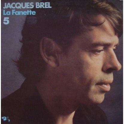 La Fanette - 5 - Jacques Brel - SensCritique