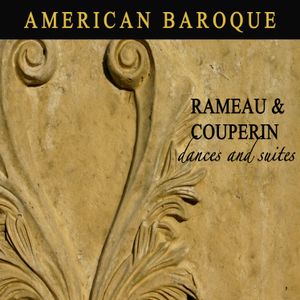 Rameau and Couperin: Dances and Suites