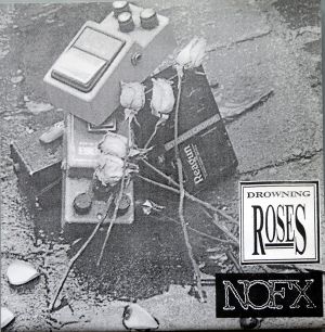 Drowning Roses / NOFX (EP)