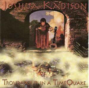 Troubadour in a Time Quake