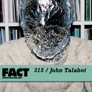 FACT Mix 315: John Talabot