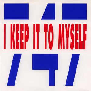 I Keep It to Myself (Single)