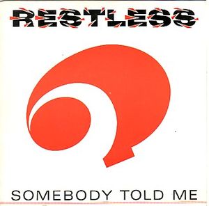 Somebody Told Me (Single)