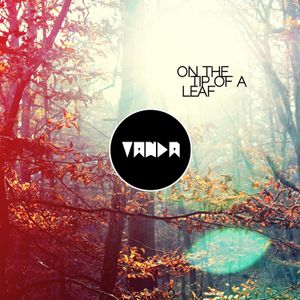 On the Tip of a Leaf (EP)