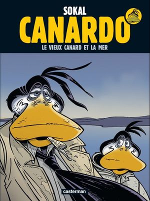 Le Vieux Canard et la Mer -  L'Inspecteur Canardo, tome 22