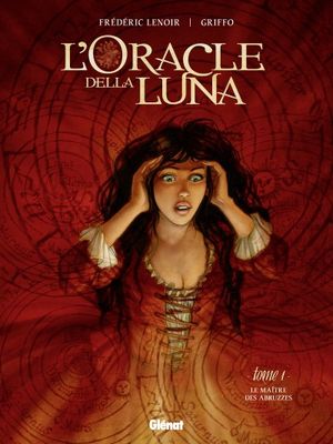 Le Maître des Abruzzes - L'Oracle della luna, tome 1