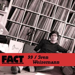 FACT Mix 99: Sven Weisemann