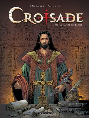 Le Maître des sables - Croisade, tome 7
