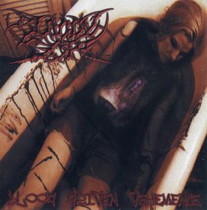 Blood Driven Vehemence (EP)