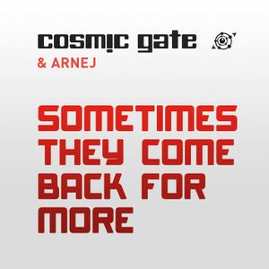 Sometimes They Come Back for More (extended mix)