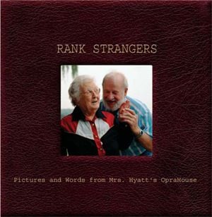 Rank Strangers: The Music of Mrs. Hyatt's Oprahouse