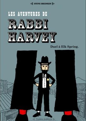 Duel à Elk Spring - Les Aventures de Rabbi Harvey, tome 3