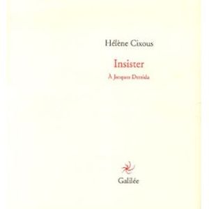 Insister - À Jacques Derrida