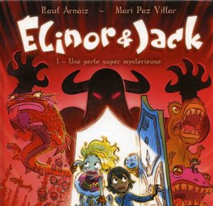 Une porte super mystérieuse - Elinor et Jack, tome 1