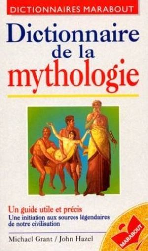 Dictionnaire de la mythologie