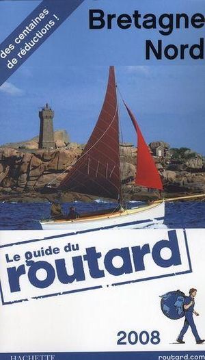 Le Guide du routard Bretagne Nord
