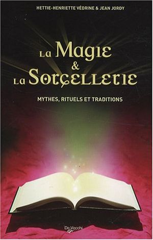La magie et la sorcellerie
