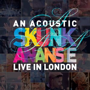 An Acoustic Skunk Anansie: Live in London (Live)