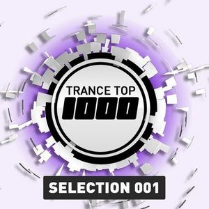 Trance Top 1000 - Selection 001