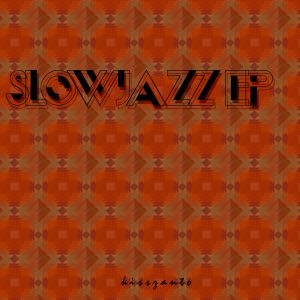 Slowjazz EP (EP)