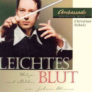 Leichtes Blut - Walzer und Polkas